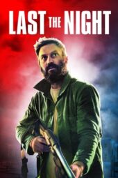 Nonton Film Last the Night (2022) Bioskop21 Nonton Film Last the Night (2022) Bioskop21