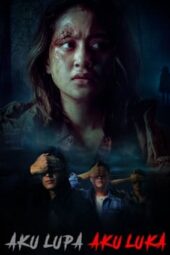Nonton Film Aku Lupa Aku Luka (2021) Bioskop21 Nonton Film Aku Lupa Aku Luka (2021) Bioskop21