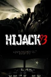 Nonton Film Hijack ’93 (2024) Bioskop21 Nonton Film Hijack ’93 (2024) Bioskop21