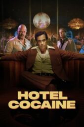 Nonton Film Hotel Cocaine (2024) Bioskop21 Nonton Film Hotel Cocaine (2024) Bioskop21