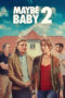 Nonton Film Maybe Baby 2 (2024) Bioskop21 Nonton Film Maybe Baby 2 (2024) Bioskop21
