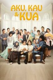 Nonton Film Aku, Kau & KUA (2014) Bioskop21 Nonton Film Aku, Kau & KUA (2014) Bioskop21