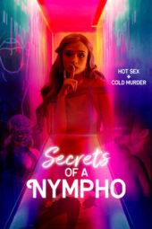Nonton Film Secrets of a Nympho (2022) Bioskop21