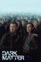 Nonton Film Dark Matter (2024) Bioskop21 Nonton Film Dark Matter (2024) Bioskop21