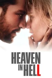 Nonton Film Heaven in Hell (2023) Bioskop21 Nonton Film Heaven in Hell (2023) Bioskop21