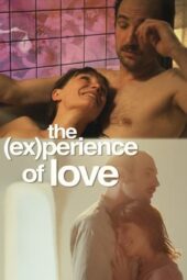 Nonton Film The (Ex)perience of Love (2023) Bioskop21 Nonton Film The (Ex)perience of Love (2023) Bioskop21