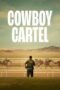 Nonton Film Cowboy Cartel (2024) Bioskop21 Nonton Film Cowboy Cartel (2024) Bioskop21