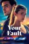 Nonton Film Your Fault (2024) Bioskop21 Nonton Film Your Fault (2024) Bioskop21