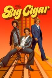 Nonton Film The Big Cigar (2024) Bioskop21 Nonton Film The Big Cigar (2024) Bioskop21