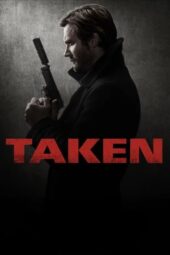 Nonton Film Taken (2017) Bioskop21 Nonton Film Taken (2017) Bioskop21