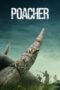 Nonton Film Poacher (2024) Bioskop21 Nonton Film Poacher (2024) Bioskop21