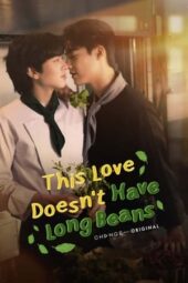 Nonton Film This Love Doesn’t Have Long Beans (2024) Bioskop21 Nonton Film This Love Doesn’t Have Long Beans (2024) Bioskop21