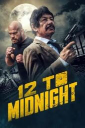 Nonton Film 12 to Midnight (2024) Bioskop21 Nonton Film 12 to Midnight (2024) Bioskop21