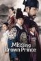Nonton Film Missing Crown Prince (2024) Bioskop21 Nonton Film Missing Crown Prince (2024) Bioskop21