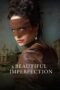 Nonton Film A Beautiful Imperfection (2024) Bioskop21 Nonton Film A Beautiful Imperfection (2024) Bioskop21