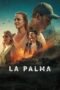 Nonton Film La Palma (2024) Bioskop21 Nonton Film La Palma (2024) Bioskop21