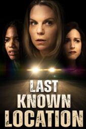 Nonton Film Last Known Location (2024) Bioskop21 Nonton Film Last Known Location (2024) Bioskop21