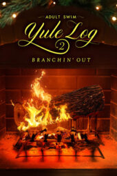 Nonton Film Adult Swim Yule Log 2: Branchin’ Out (2024) Bioskop21 Nonton Film Adult Swim Yule Log 2: Branchin’ Out (2024) Bioskop21