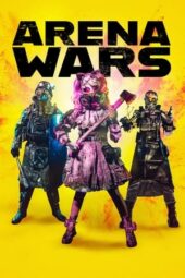 Nonton Film Arena Wars (2024) Bioskop21