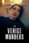 Nonton Film The Venice Murders (2023) Bioskop21 Nonton Film The Venice Murders (2023) Bioskop21