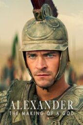 Nonton Film Alexander: The Making of a God (2024) Bioskop21 Nonton Film Alexander: The Making of a God (2024) Bioskop21
