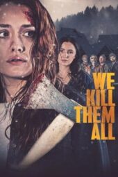 Nonton Film We Kill Them All (2025) Bioskop21 Nonton Film We Kill Them All (2025) Bioskop21