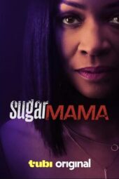 Nonton Film Sugar Mama (2025) Bioskop21 Nonton Film Sugar Mama (2025) Bioskop21