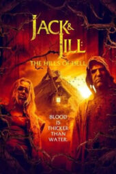 Nonton Film Jack and Jill: The Hills of Hell (2022) Bioskop21 Nonton Film Jack and Jill: The Hills of Hell (2022) Bioskop21
