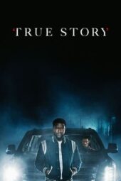 Nonton Film True Story (2021) Bioskop21