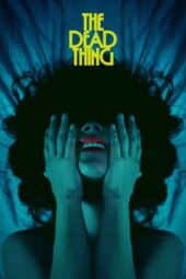 Nonton Film The Dead Thing (2024) Bioskop21 Nonton Film The Dead Thing (2024) Bioskop21