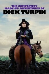 Nonton Film The Completely Made-Up Adventures of Dick Turpin (2024) Bioskop21 Nonton Film The Completely Made-Up Adventures of Dick Turpin (2024) Bioskop21
