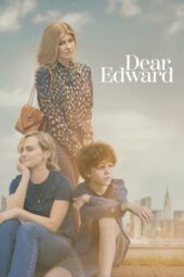 Nonton Film Dear Edward (2023) Bioskop21 Nonton Film Dear Edward (2023) Bioskop21