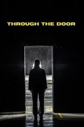 Nonton Film Through the Door (2024) Bioskop21 Nonton Film Through the Door (2024) Bioskop21