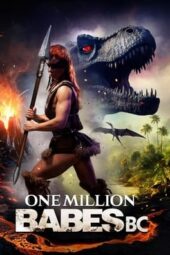 Nonton Film One Million Babes BC (2024) Bioskop21 Nonton Film One Million Babes BC (2024) Bioskop21