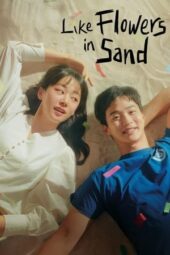 Nonton Film Like Flowers in Sand (2023) Bioskop21 Nonton Film Like Flowers in Sand (2023) Bioskop21