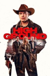 Nonton Film High Ground (2025) Bioskop21