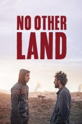 Nonton Film No Other Land (2024) Bioskop21