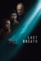 Nonton Film Last Breath (2025) Bioskop21 Nonton Film Last Breath (2025) Bioskop21