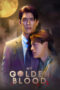 Nonton Film My Golden Blood (2025) Bioskop21 Nonton Film My Golden Blood (2025) Bioskop21