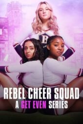 Nonton Film Rebel Cheer Squad: A Get Even Series (2022) Bioskop21 Nonton Film Rebel Cheer Squad: A Get Even Series (2022) Bioskop21