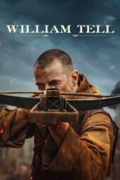 Nonton Film William Tell (2025) Bioskop21 Nonton Film William Tell (2025) Bioskop21