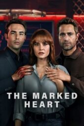 Nonton Film The Marked Heart (2022) Bioskop21