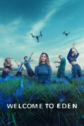 Nonton Film Welcome to Eden (2022) Bioskop21 Nonton Film Welcome to Eden (2022) Bioskop21