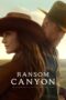 Nonton Film Ransom Canyon (2025) Bioskop21 Nonton Film Ransom Canyon (2025) Bioskop21