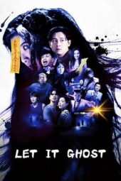Nonton Film Let It Ghost (2022) Bioskop21 Nonton Film Let It Ghost (2022) Bioskop21