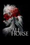 Nonton Film Pale Horse (2024) Bioskop21