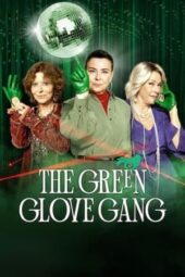 Nonton Film The Green Glove Gang (2022) Bioskop21