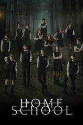 Nonton Film Home School (2023) Bioskop21