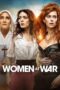 Nonton Film Women at War (2022) Bioskop21 Nonton Film Women at War (2022) Bioskop21