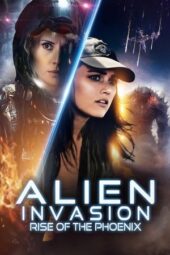 Nonton Film Alien Invasion: Rise of the Phoenix (2025) Bioskop21 Nonton Film Alien Invasion: Rise of the Phoenix (2025) Bioskop21